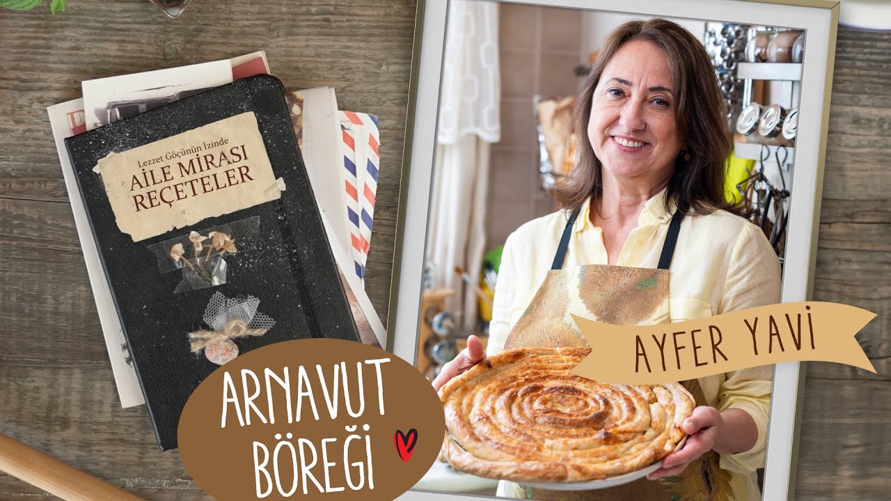 Aile Mirası Reçeteler - 2. Bölüm “Ayfer Yavi”