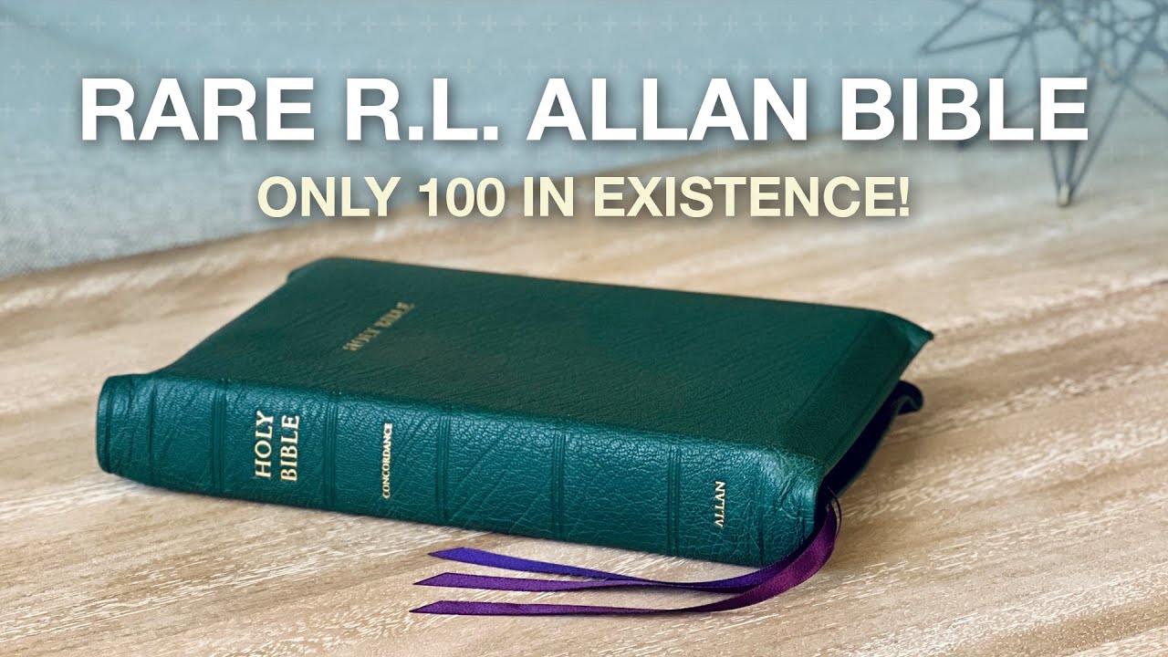 Only 100 of these KJV Bibles were made by R.L. Allan... and I got one!