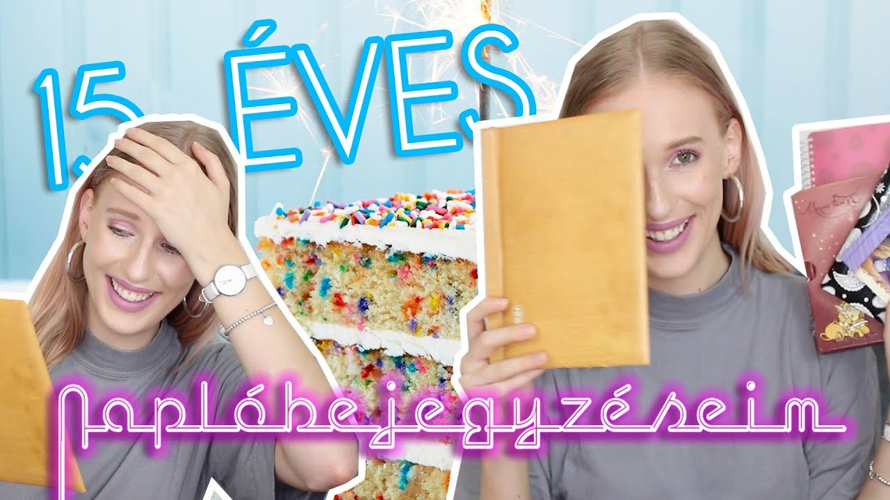 15 éves naplóbejegyzéseim + csaTORTA | 100.000-ES 