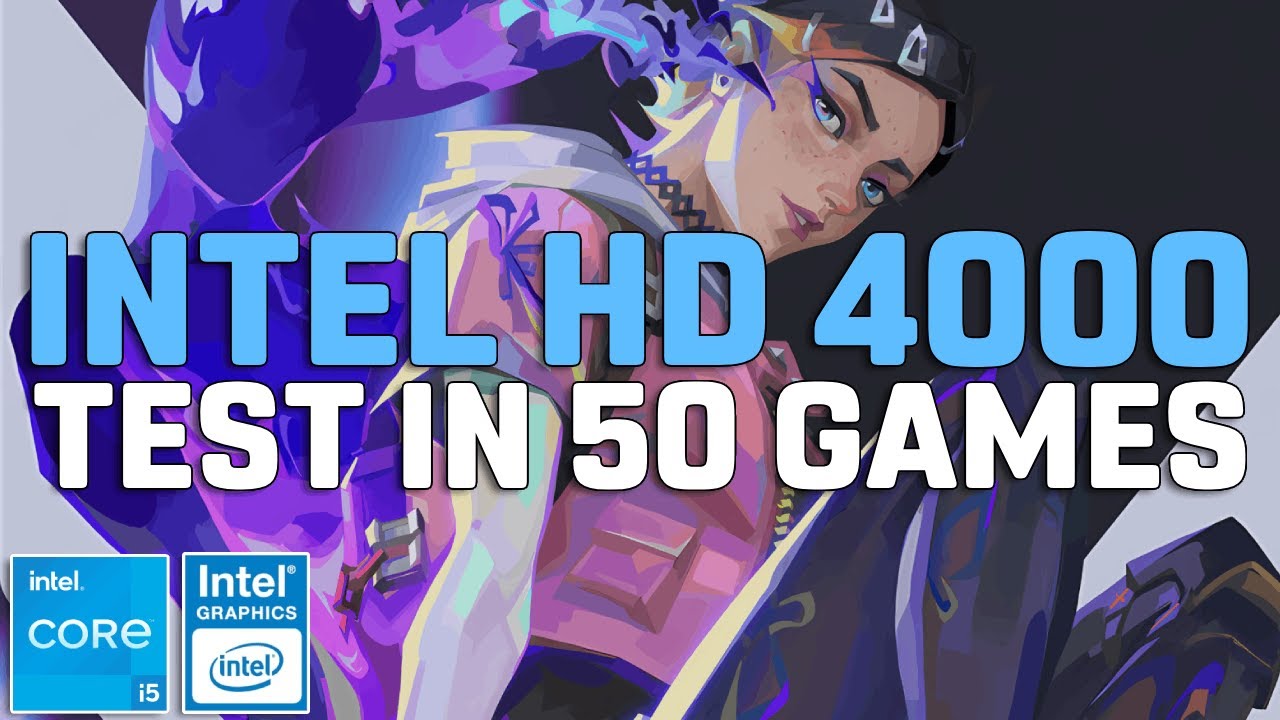 Intel HD Graphics 4000 - Test in 50 GAMES - [i5 3570K + 16GB RAM]