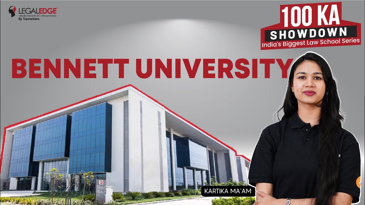 Bennett University Review | All About Bennett University Noida | 100 Ka Showdown
