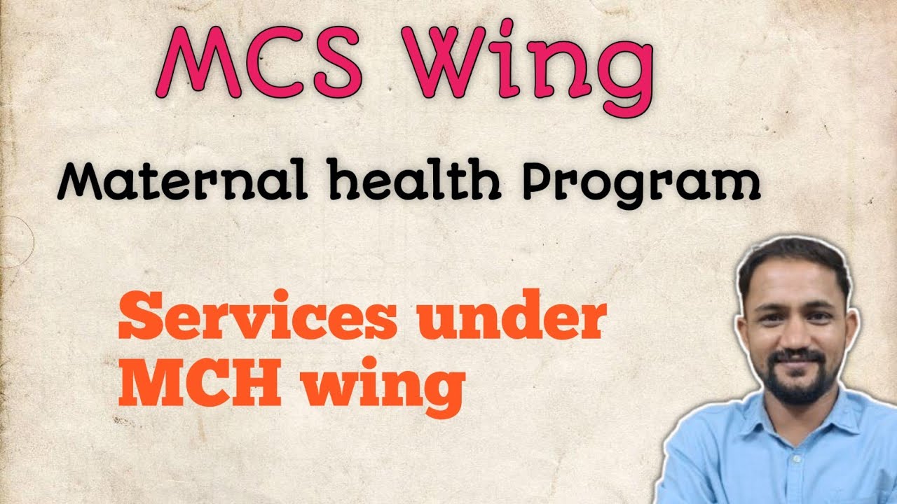 MCH Wing I Maternal and Child Health Wing I Maternal health I Child Health I shyampsm I PSM Lecture