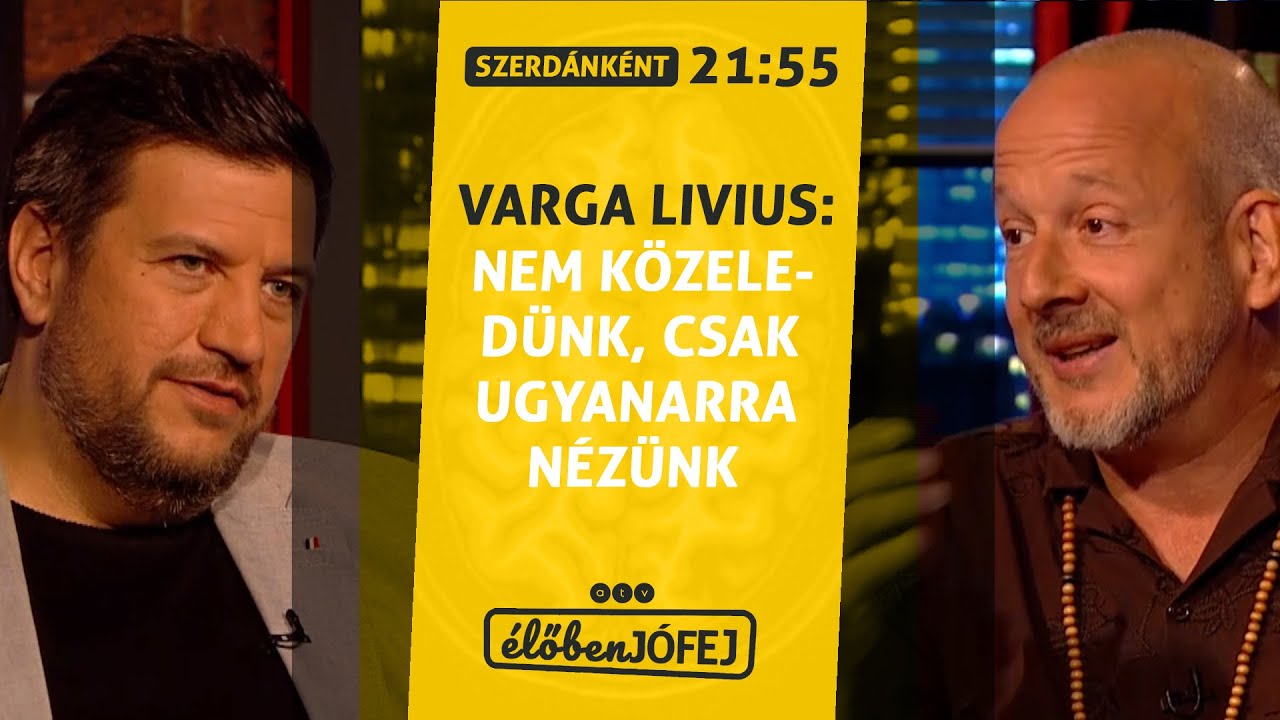 Varga Livius: Ellenségkép, bátorság, boldogság #ÉLŐBENJÓFEJ