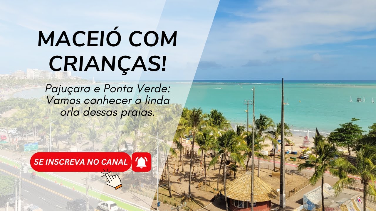 🌞 MACEIÓ |  Pajuçara e Ponta Verde: O Que Fazer e as Melhores Dicas para Ir com Crianças! 🏖️
