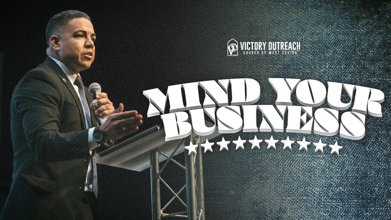 Mind Your Business | Pastor Moises Trujillo | Sunday Service Celebration