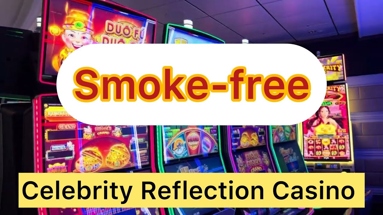 Smoke-Free Casino | Celebrity Reflection Casino Tour 