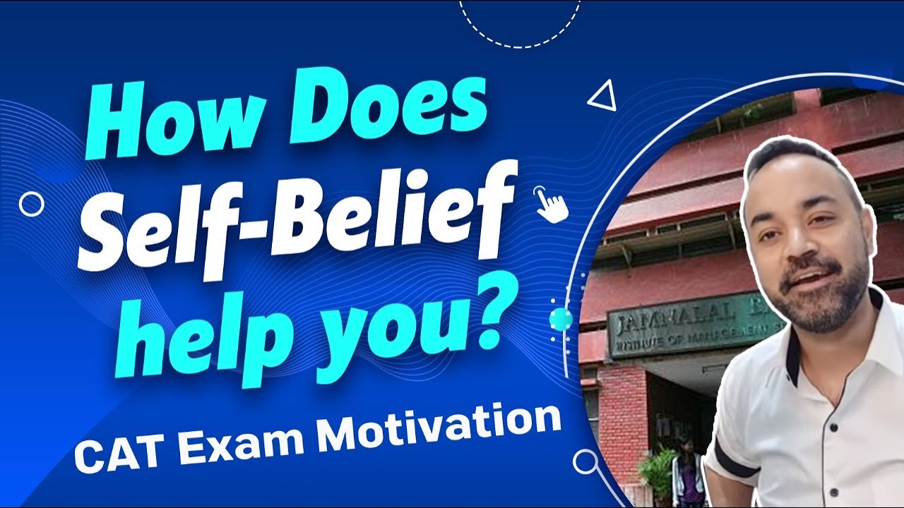 CAT Exam Motivation | How Does Self-Belief help you? | Must Watch
