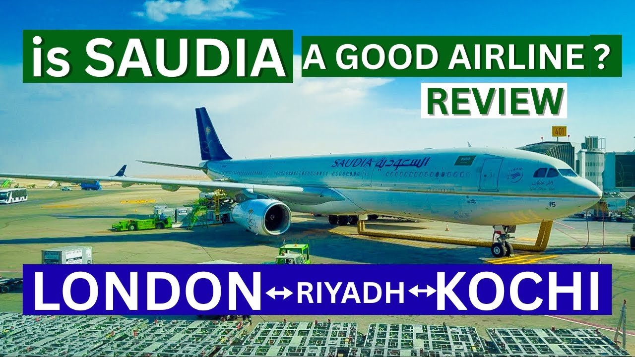 Saudia Airlines flight review | London to Kochi via Riyadh | Riyadh Airport Tour