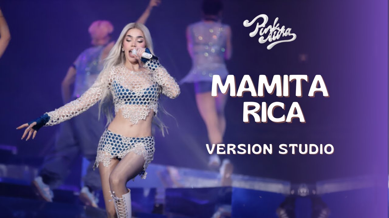 MAMITA RICA - Pink Aura Tour ( Versión Studio) - Kenia Os