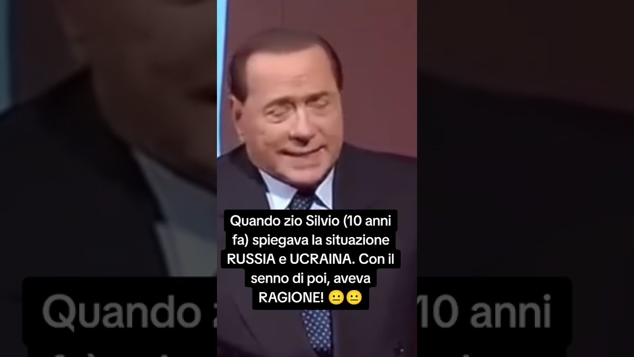 Silvio Berlusconi aveva capito tutto su RUSSIA e UCRAINA. 😐😐