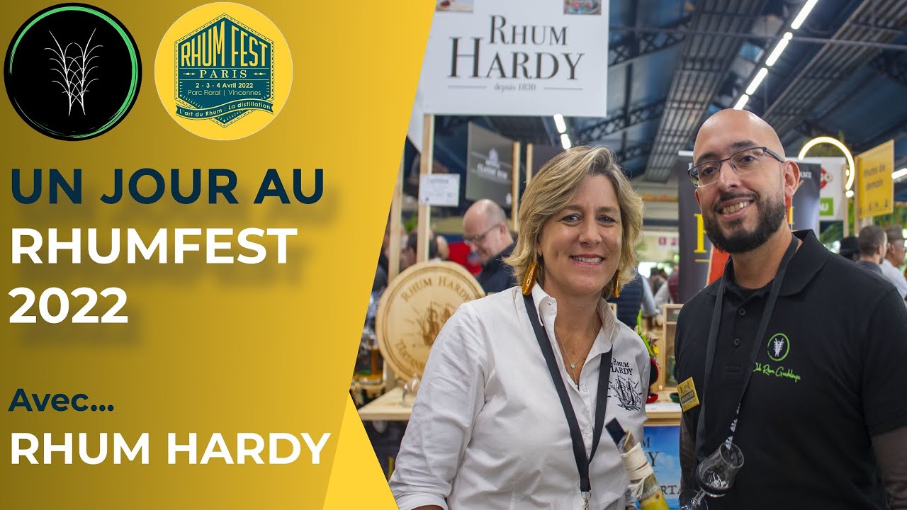 #07 -  Un Jour au Rhum Fest 2022 avec...Rhum HARDY