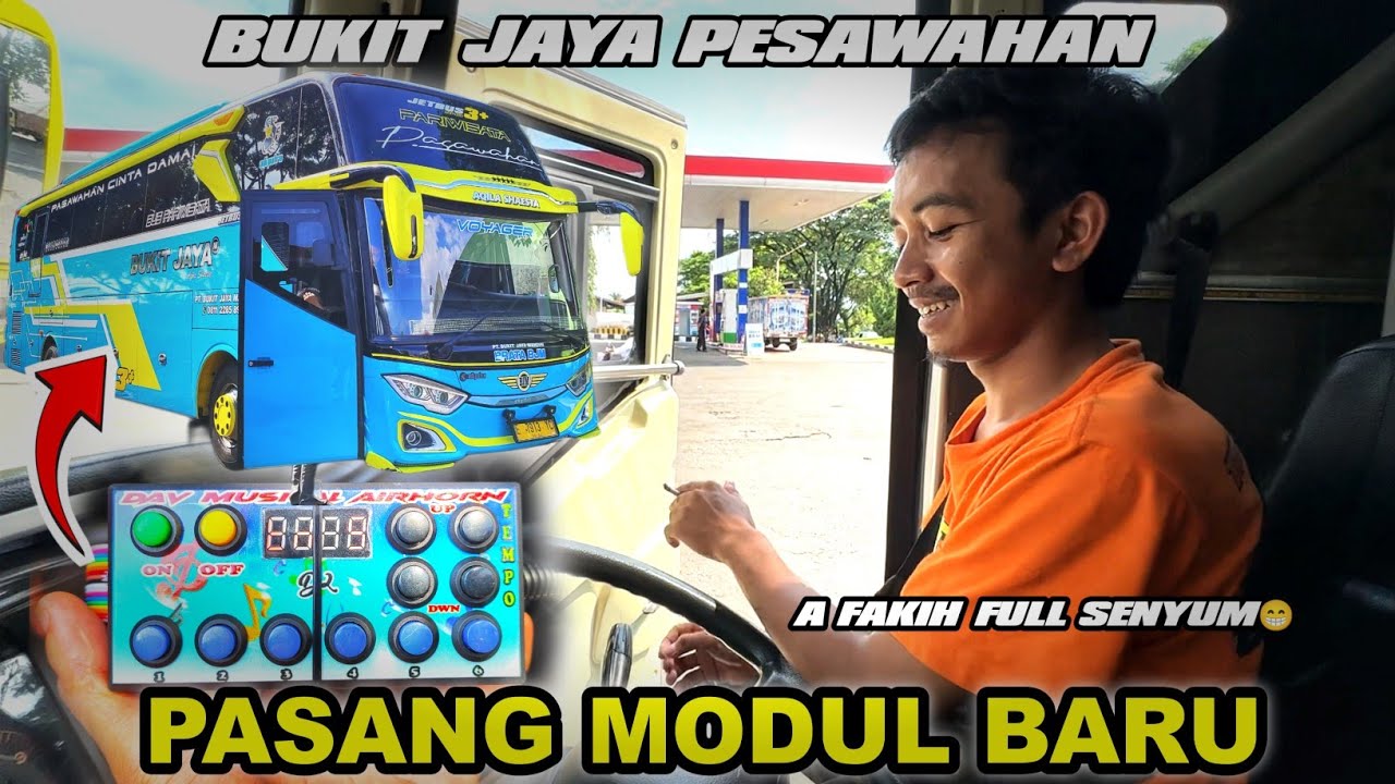 PASANG MODUL DAV MUSICAL AIRHORN TERBARU BUS BUKIT JAYA PESAWAHAN BARENG A FAKIH