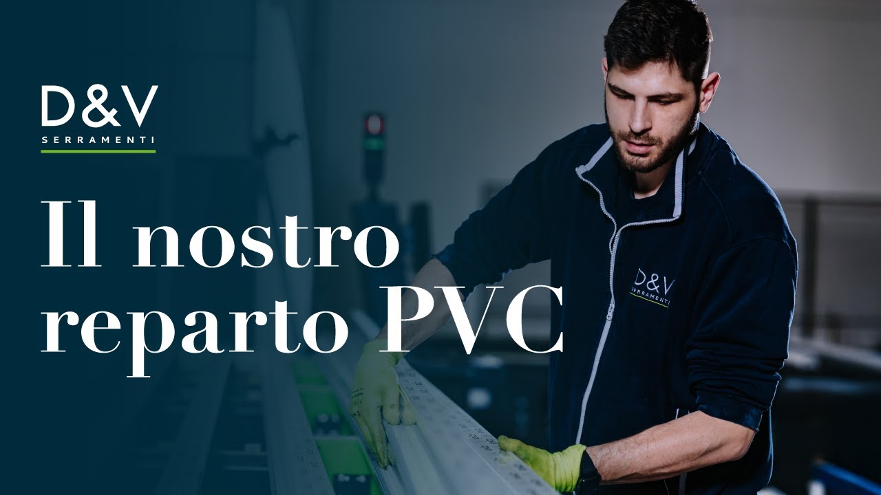 Dentro il reparto PVC di D&V Serramenti 🔨 Produzione di finestre, scorrevoli e portoncini in PVC