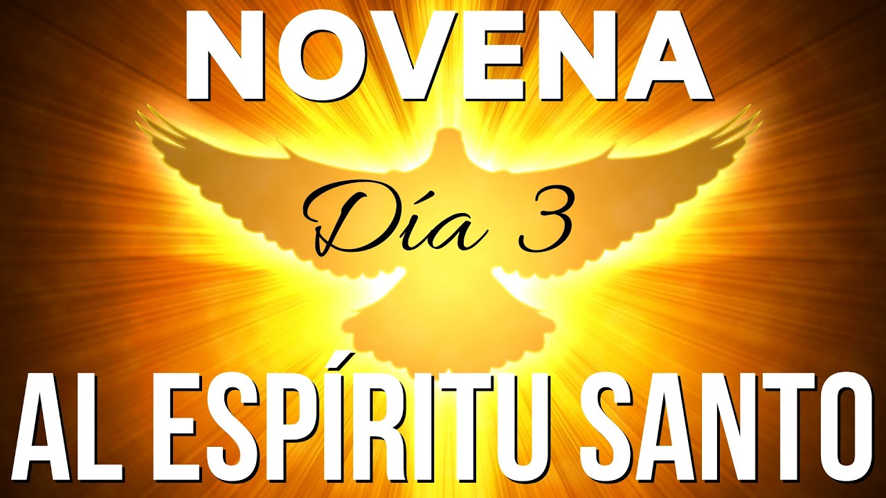 Novena al Esp&iacute;ritu Santo | D&iacute;a 3 🕊️