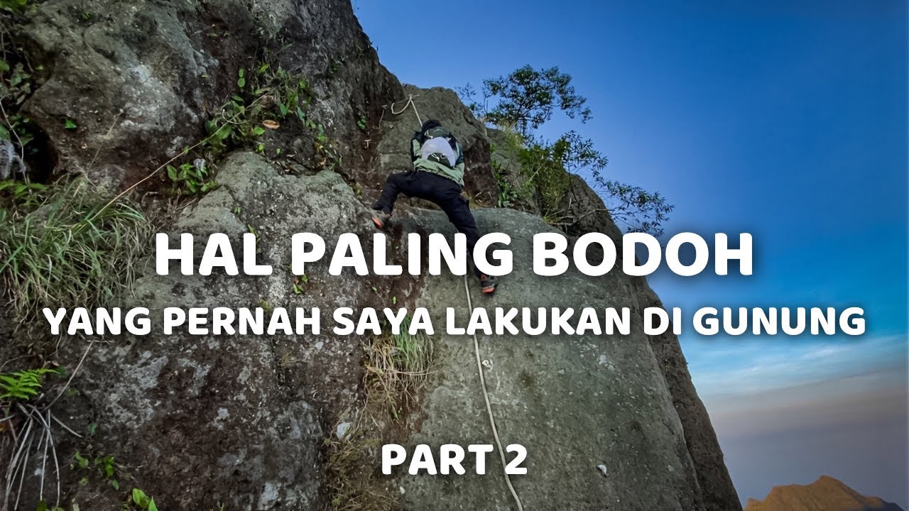 CUKUP SEKALI AJA - PENDAKIAN GUJUNG KELUD VIA NGANTANG #2