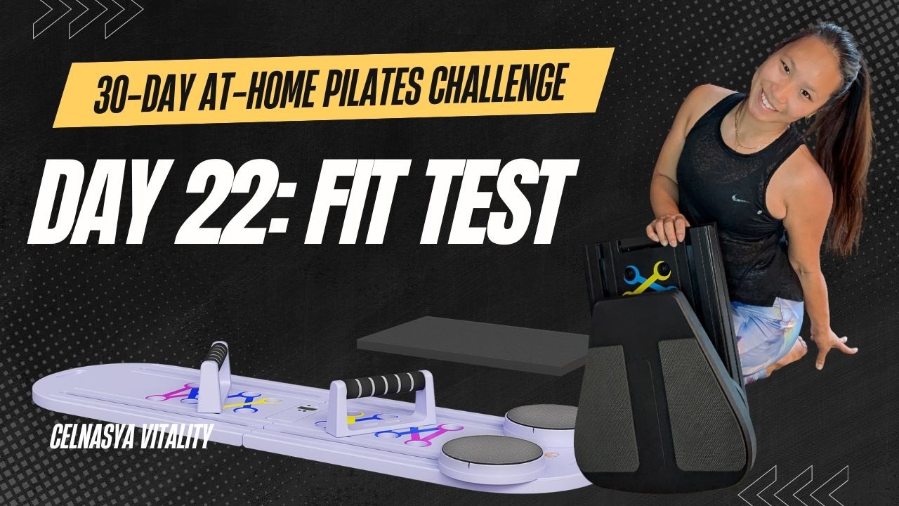 Day 22: Fit Test | 30 Day Pilates Reformer Board Challenge | Week 3 Benchmark Track Your Progress!