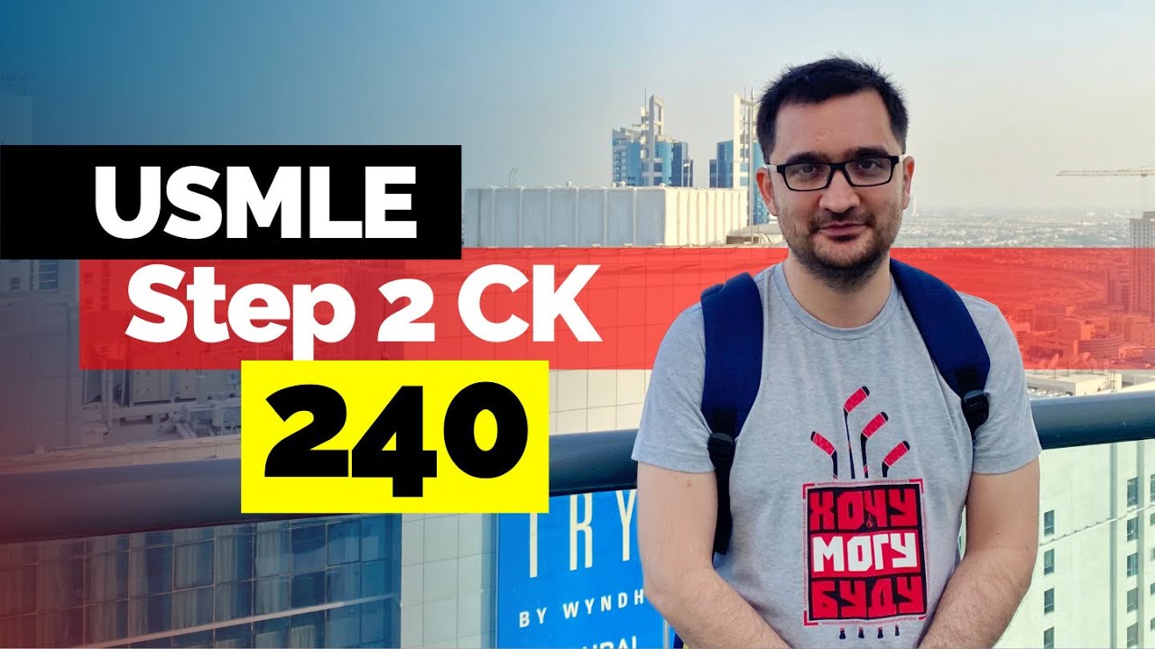 Как я сдал USMLE Step 2 CK в Дубае на 240 | Очень личный рассказ