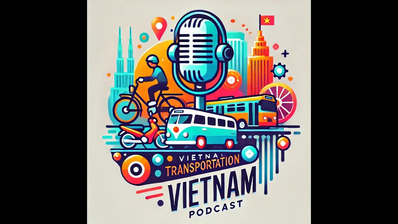Học tiếng Việt qua podcast (script/ pdf) /Ep 2 Phương tiện giao thông - Transportations