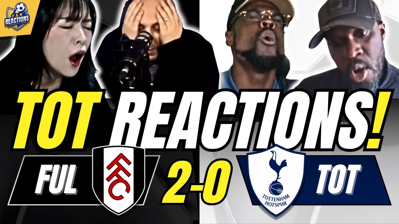 SPURS FANS FURIOUS REACTIONS TO FULHAM 2-0 TOTTENHAM | PREMIER LEAGUE FAN REACTIONS