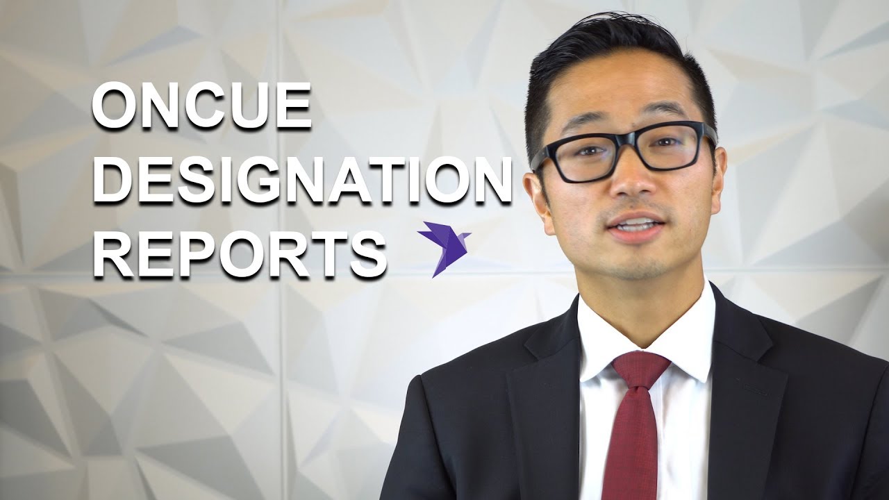 ONCUE DESIGNATION REPORTS