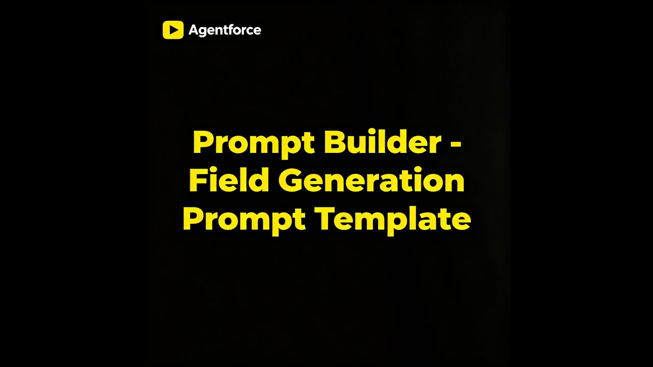 Prompt Builder - Field Generation Prompt Template