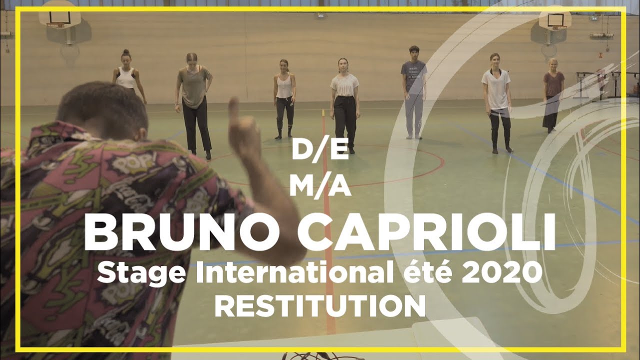 Bruno Caprioli, D/E & M/A - RESTITUTION STAGE INTERNATIONAL - AOÛT 2020