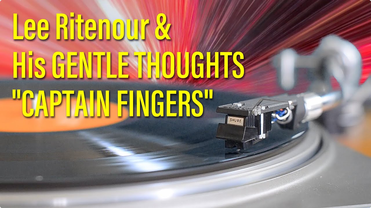 Direct-to-disc recording!  Lee Ritenour & His GENTLE THOUGHTS - 