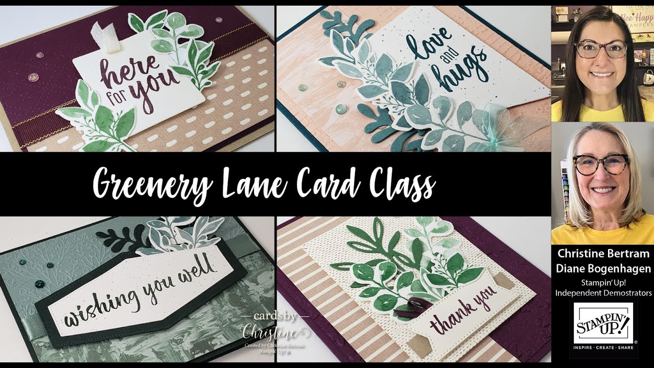 Greenery Lane Card Class with Cards by Christine