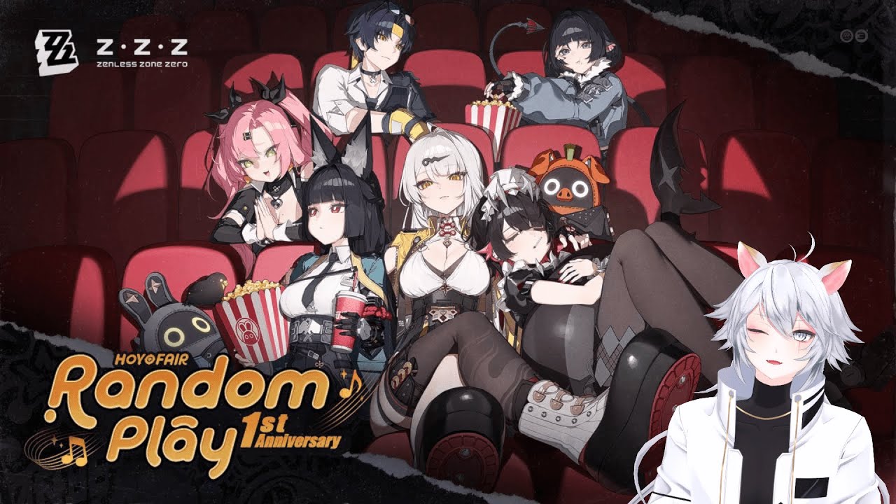 【#ゼンゼロ 】Random Play1周年記念丨ゼンレスゾーンゼロ HoYoFair 周年記念同人特別番組同時視聴ミラー有【概要欄読んでね】