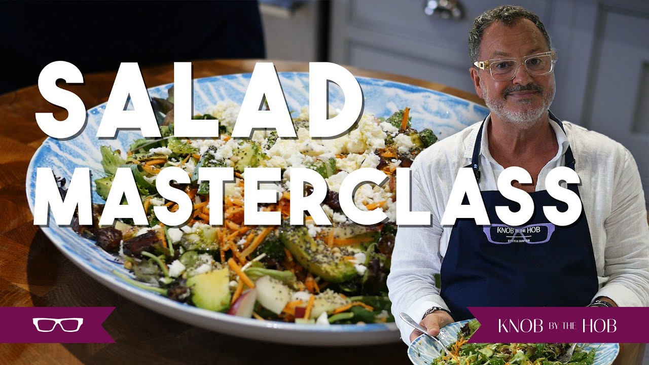 MY SALAD MASTERCLASS | KNOB BY THE HOB | #recipe #howto #salad #masterclass #cooking #food #foodie