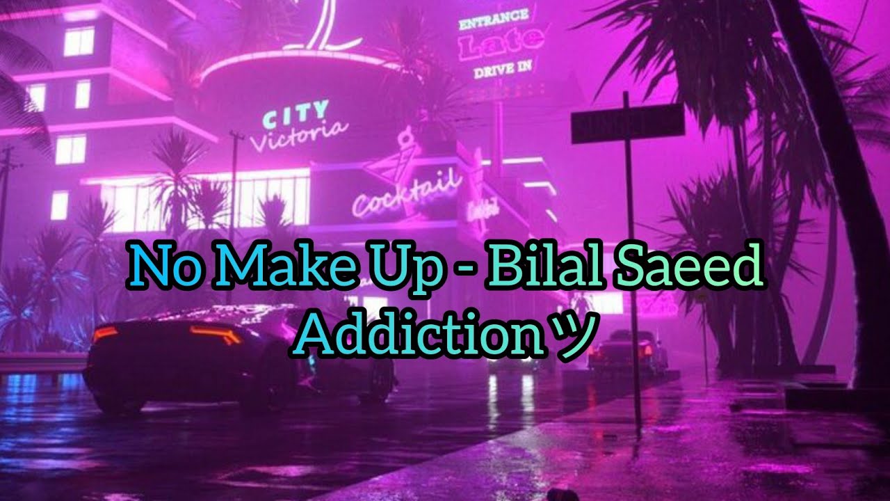Mainu Pata Tere Dil Vich Ki Lokaan Nu Sadi Samjh (Slowed + Reverb) No Make Up - Bilal Saeed, Bohemia