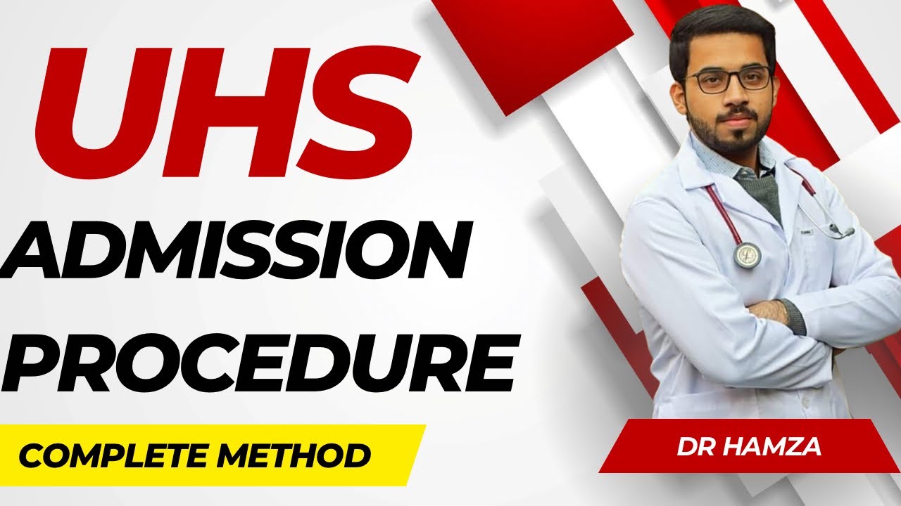 Complete Admission Procedure UHS Portal 2023 | Public & Private Medical Colleges