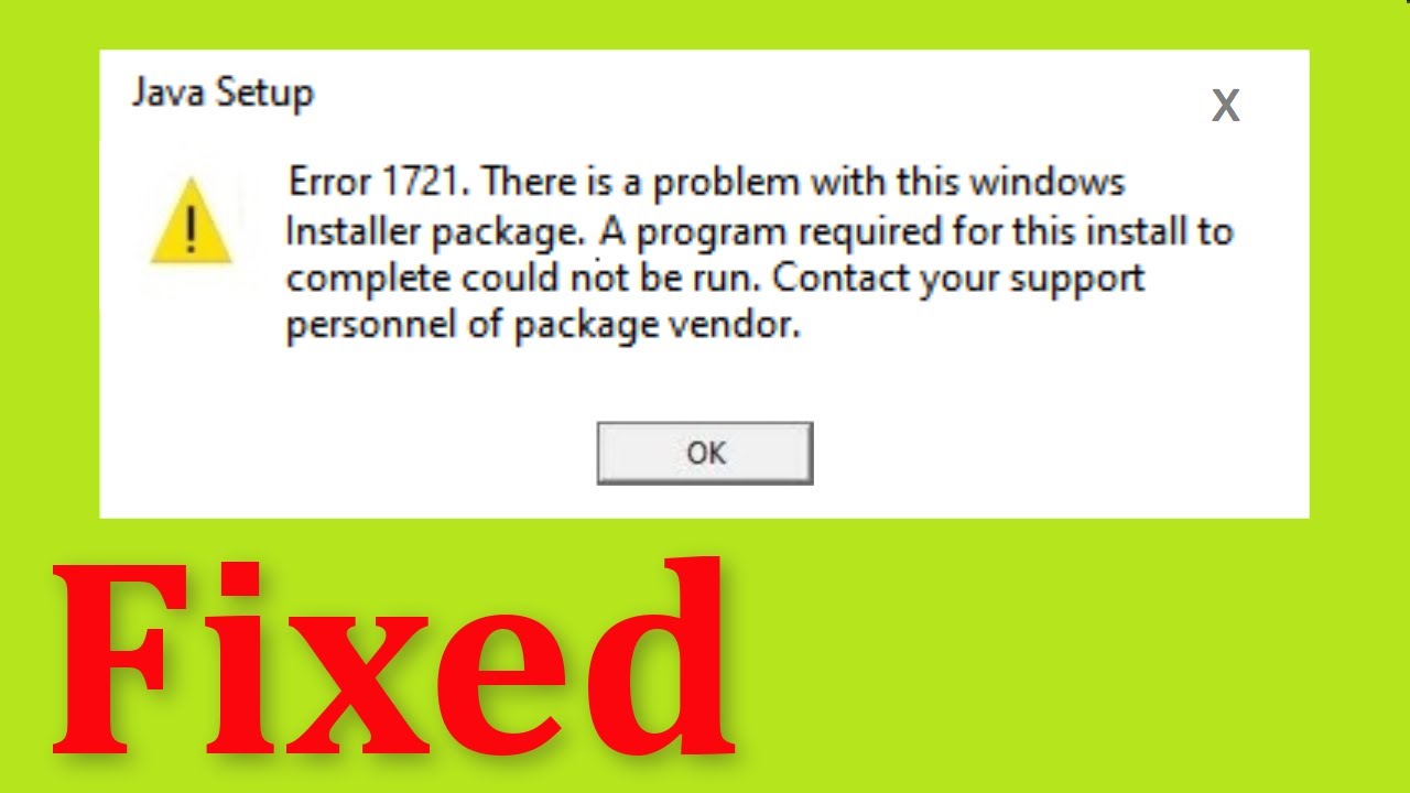 Fix Java Error Code 1721 - There is a Problem With This Windows Installer Package -Windows 11/10/8/7