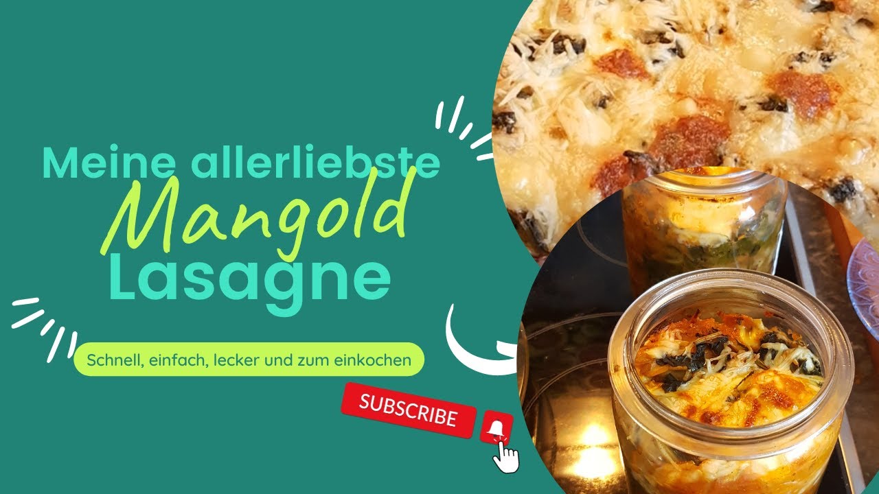 Mangoldlasagne und auf Vorrat zum einkochen