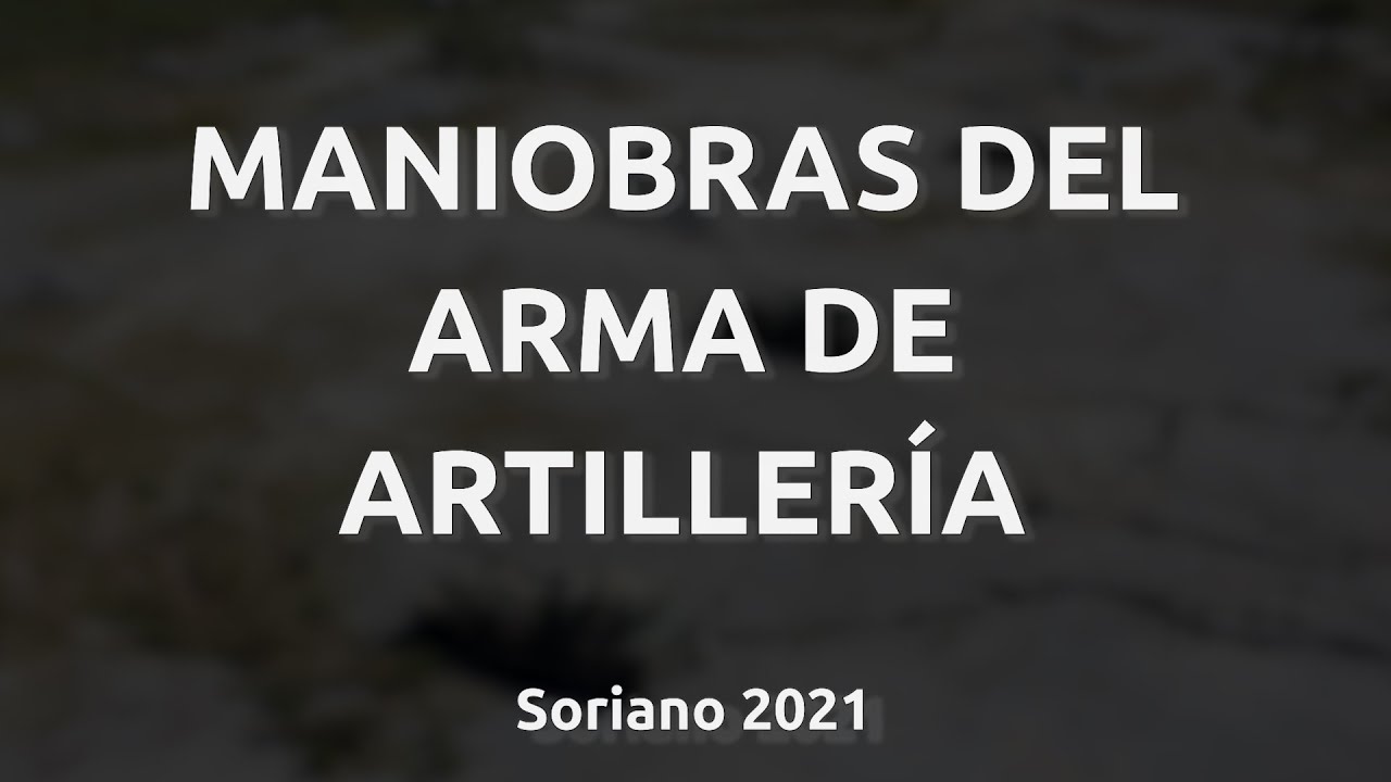 Maniobras del Arma de Artillería 2021