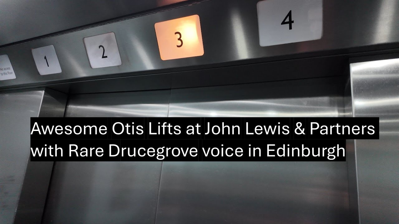 Awesome Otis Lifts at John Lewis & Partners with Rare Drucegrove voice in Edinburgh