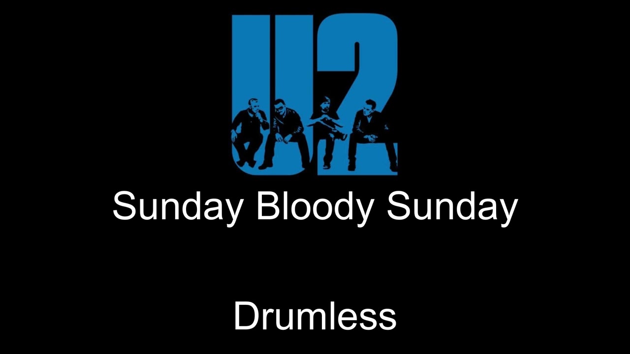 U2 Sunday Bloody Sunday Drumless
