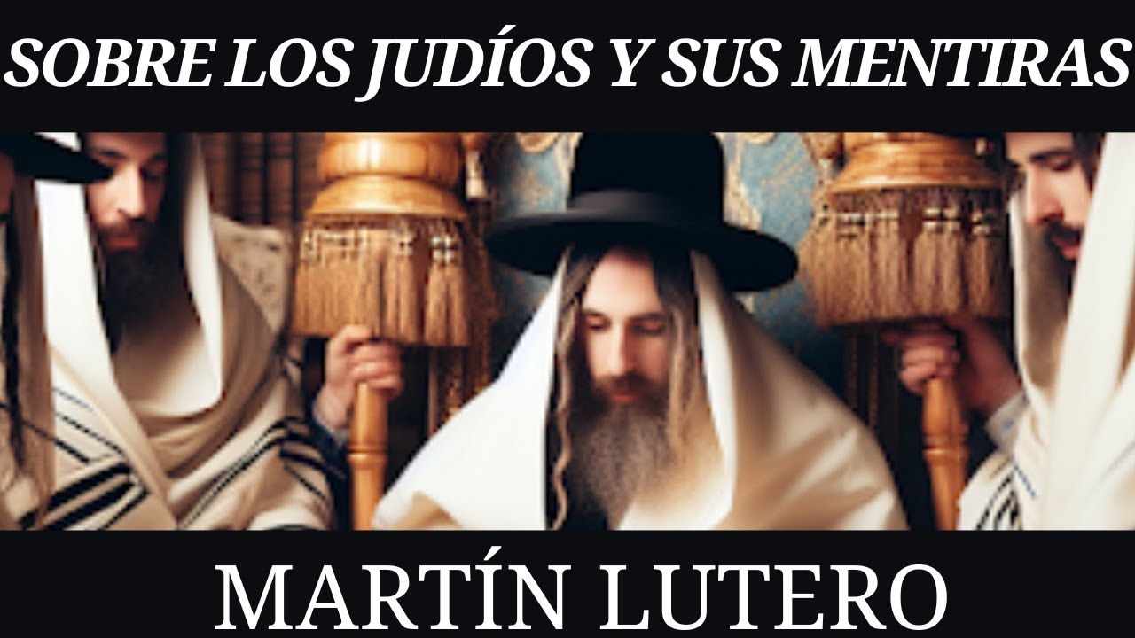 Мартин Лютер - О евреях и их лжи (1543 г.)