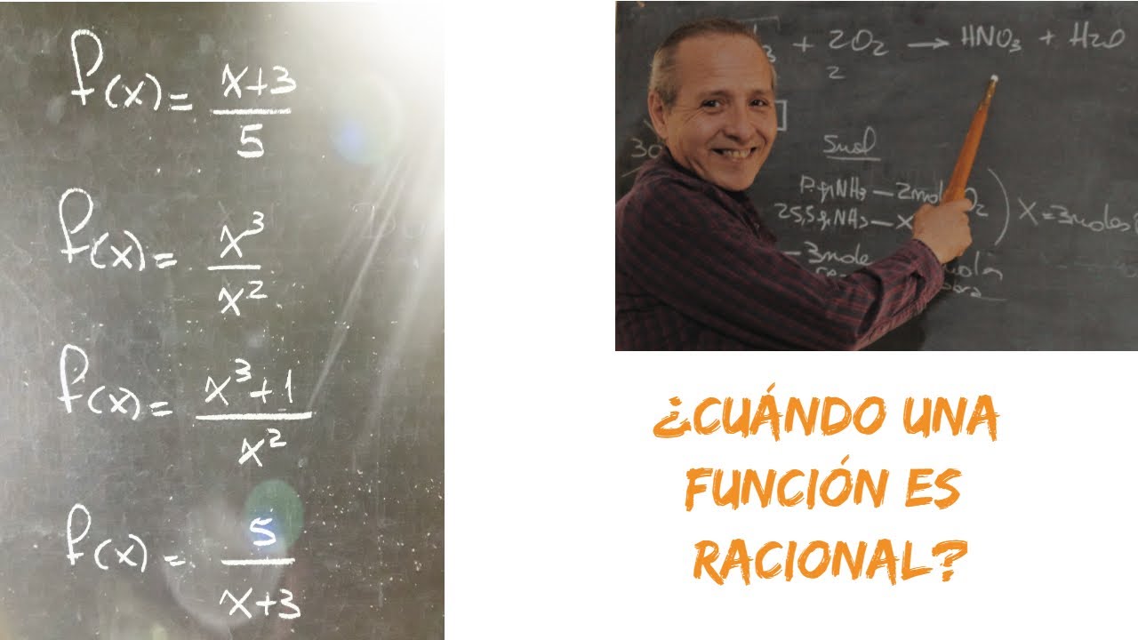 &iquest;Cu&aacute;ndo una Funci&oacute;n es Racional?