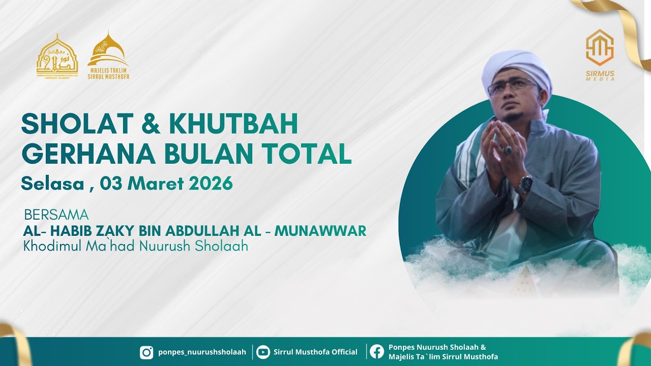🔴 LIVE || SHOLAT & KHUTBAH GERHANA BULAN TOTAL - BERSAMA AL HABIB ZAKY AL MUNAWWAR