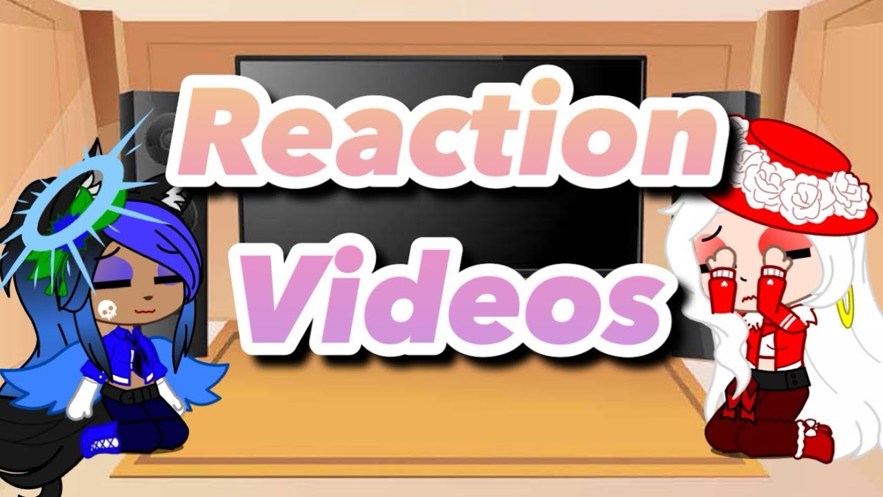 Grace and Laysha Reaction Videos // Gacha Club Series
