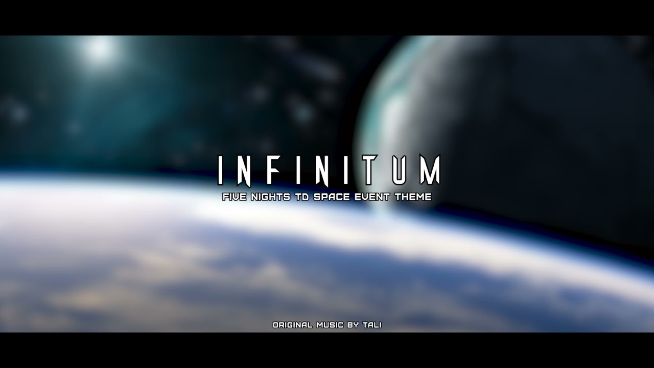 Infinitum | Five Nights TD OST (Space Event Music)