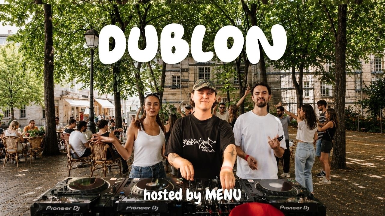 GUESTMIX | Dublon DJ Set Paris F&ecirc;te de la Musique | MENU