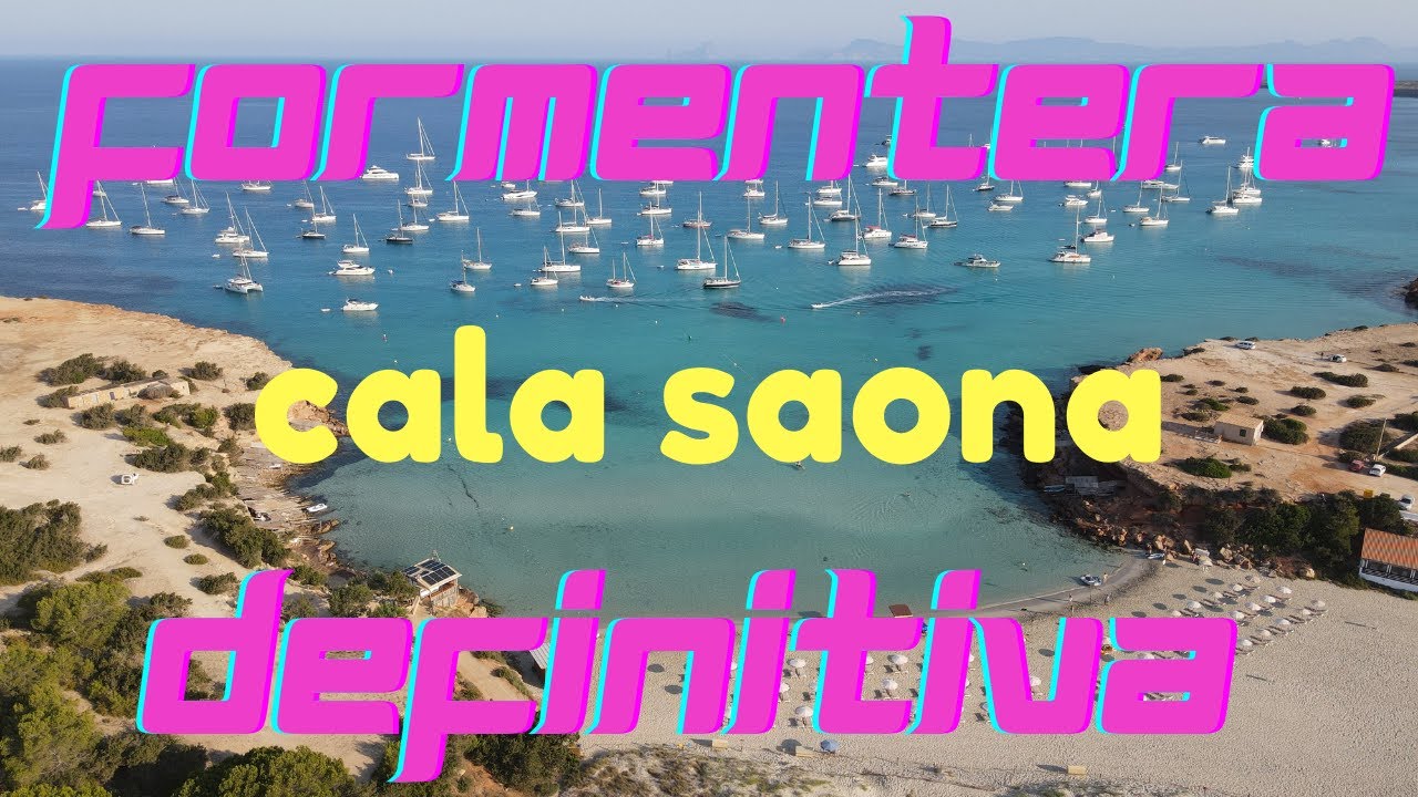 FORMENTERA DEFINITIVA (3 di 7) - CALA SAONA (4K, Baleares, Baleari, drone)