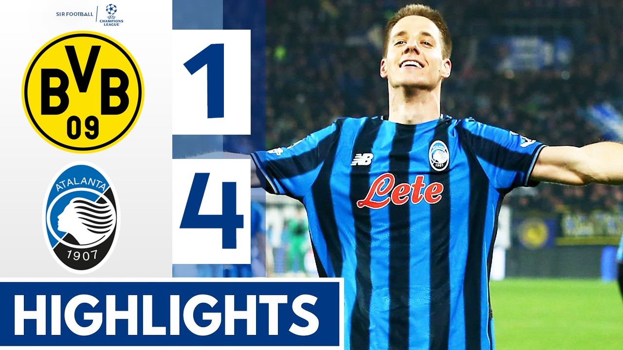 Atalanta vs Borussia Dortmund 4-1 - Highlights & Goals - Champions League 2026