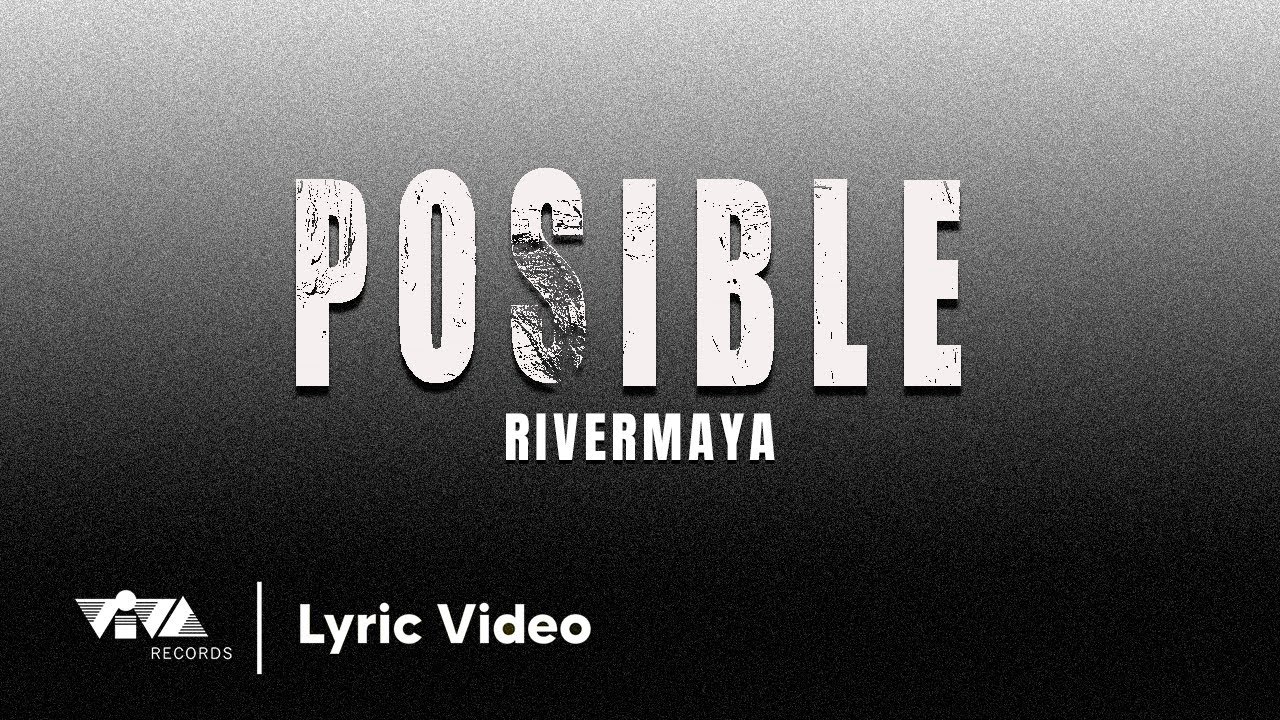 Posible by Rivermaya (Official Lyric Video)