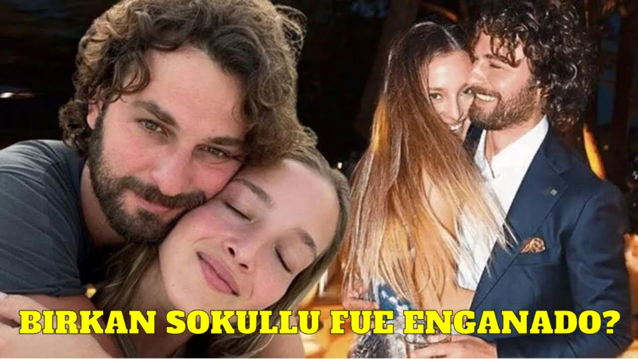 BIRKAN SOKULLU FUE ENGANADO ?!!