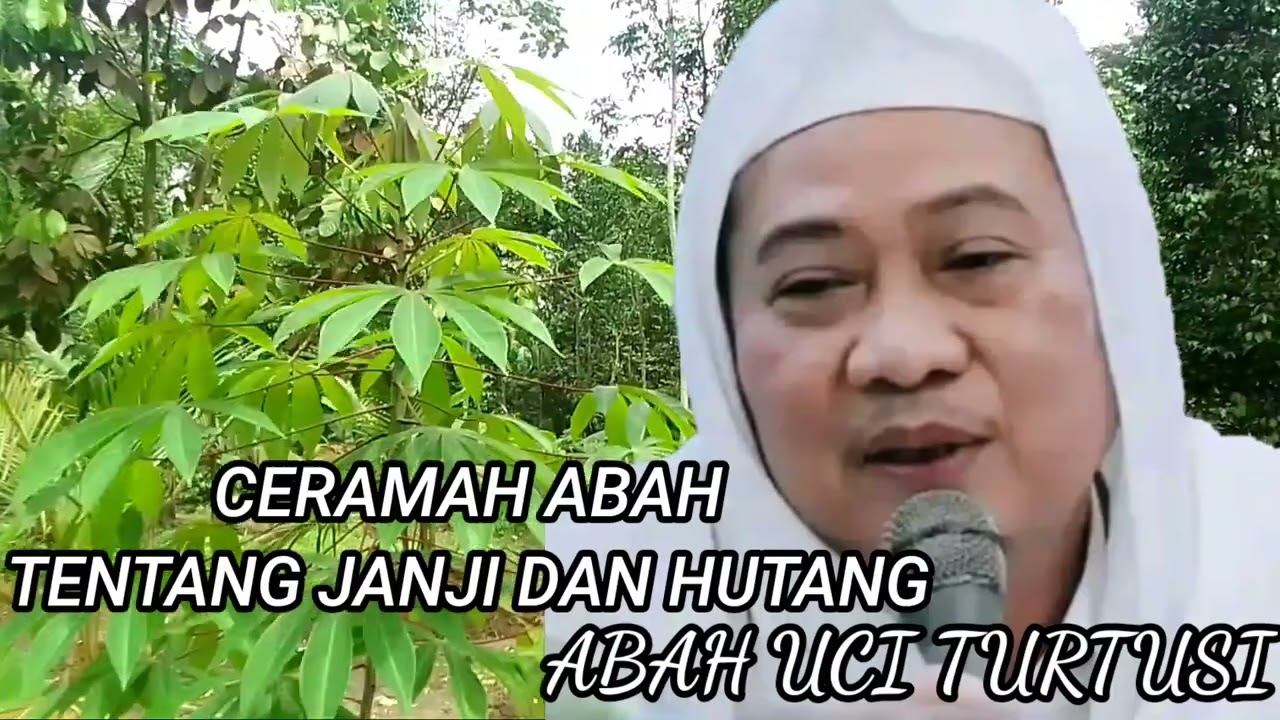 TAUSIYAH ABAH ABUYA UCI, MASALAH JANJI DAN HUTANG