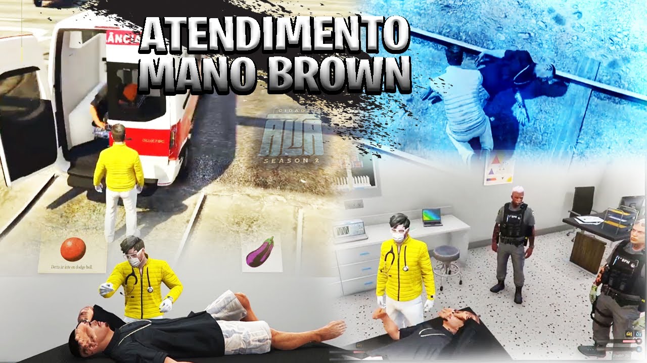[GTA V RP] ATENDIMENTO MANO BROWN - CIDADE ALTA SEASON 2