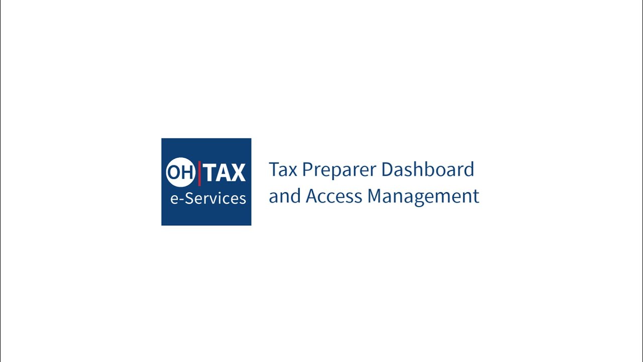 Tax Preparer Dashboard & Access Management - OH|Tax eServices